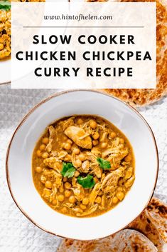 slow cooker chicken chickpea curry recipe in a bowl with pita bread on the side