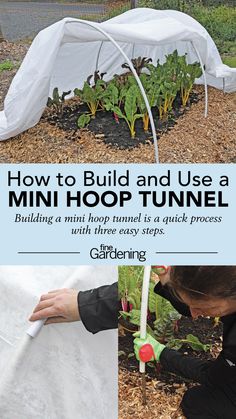 the instructions for how to build and use a mini hoop tunnel in an outdoor garden