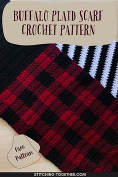 the buffalo plaid scarf crochet pattern is shown in red, black and white