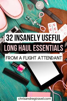 the contents of a travel bag with text overlay that reads 32 insanely useful long haul essentials from a flight attendant