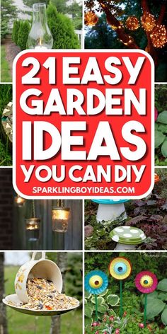 the words, 21 easy garden ideas you can diy are in red and white