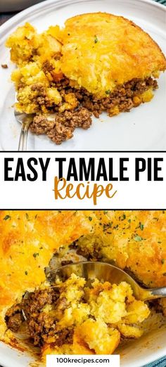 a close up of a pie on a plate with the words tamale pie recipe