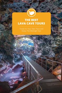 the best lava cave tours travel at your own places and enjoy the midnight sun