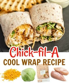 chicken - fil - a cool wrap recipe with cheese, lettuce and other ingredients