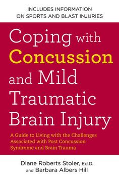 A comprehensive guide for improving memory, focus, and quality of life in theaftermath of a concussion.    Often presenting itself after a head trauma, concussion— or mild traumaticbrain injury (mTBI)— can cause chronic migraines, depression, memory, andsleep problems that can last for years, referred to as post concussionsyndrome (PCS).    Neuropsychologist and concussion survivor Dr. Diane Roberts Stoler is theauthority on all aspects of the recovery process. Coping with Concussion andMild Tra Concussion Symptoms, Bumps On Skin, Improving Memory, Skin Bumps, Emdr Therapy, Chronic Migraines, Periodontal Disease