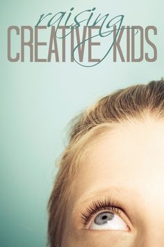 Creativity in kids - raising creative kids - Kids Activities Blog Creative Mom, Teaching Children, Parenting 101, Preschool Learning, Positive Parenting, Raising Kids, Child Development, Parenting Advice, Future Kids