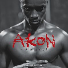 akon's album cover art for his new single, trouble