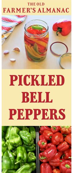 pickled bell peppers in jars with the title farmer's almanacc picked bell peppers