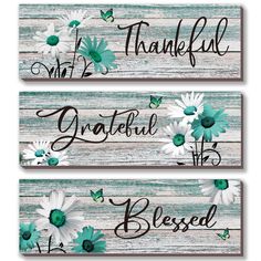 three wooden signs with daisies on them that say i am 2, thank and grateful