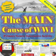 the main cause of wwi primary source interactive activity workbook, grade 7 - 12