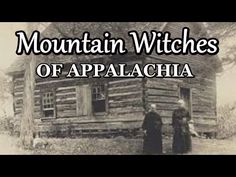 an old log cabin with the words mountain witches of apalachia on it