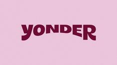 the word yonder on a pink background