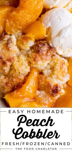 an easy homemade peach cobbler recipe with fresh fruit