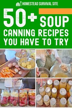 the cover of 50 + soup canning recipes you have to try by homestead survival site