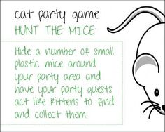 a drawing of a mouse with the words cat party game hunt the mice