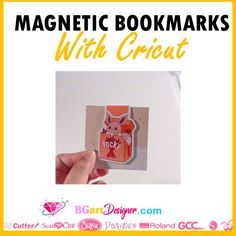 a hand holding an orange and white card with the words magnetic bookmarks with cricut