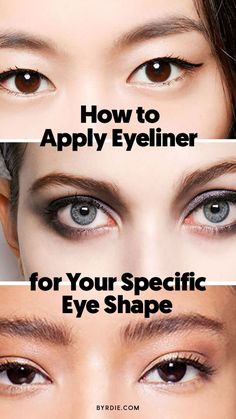 How to apply eyelinerByrdie Eyeliner By Eye Shape, Where To Put Eyeliner, Step By Step Eyeliner, Eyeliner Application, Eyeliner Techniques