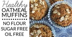 healthy oatmeal muffins with no flour or sugar free oil free