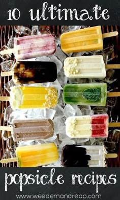 popsicle recipe with the title overlay that reads, 10 ultimate popsicle recipes