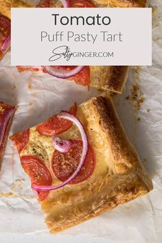 Sliced tomato puff pastry tart showing tomatoes and onion. Tomato Puff Pastry, Puff Pastry Cheese, Pastry Tart, Juicy Tomatoes