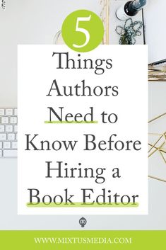 5 Things Authors Need to Know Before Hiring a Book Editor  — Jenn Hanson-dePaula Plotting A Novel, Book Editor, Indie Publishing, Book Editing, Editing Writing