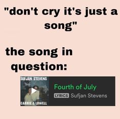 Sad Fourth Of July Song Lyrics, Fourth Of July Song Aesthetic, Fourth Of July Sufjan Stevens Aesthetic, Sufjan Stevens Fourth Of July, Sufjan Stevens Lyrics