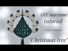 a crocheted christmas tree ornament hanging from a string with the words diy macrame tutorial