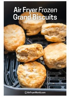 air fryer frozen grand biscuits on the grill