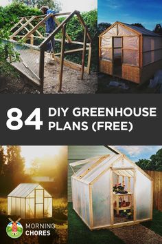 four different greenhouses with the words,'84 diy greenhouse plans free '