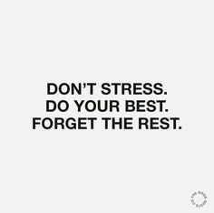 No Need To Worry Quotes, No Worry Quotes, Quotes About Not Stressing, No Stressing Quotes, Don’t Worry Quotes, No Worries Quotes, Stop Stressing Quotes, Stressing Quotes, Accepting Change Quotes