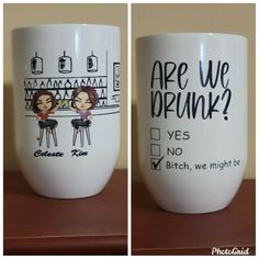 two coffee mugs that have been drawn on to them, one with the words are we drunk?