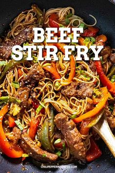 beef stir fry in a wok with noodles and peppers on the side text reads beef stir fry