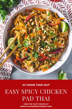 the recipe for easy spicy chicken pad thai noodles in a white bowl with chopsticks