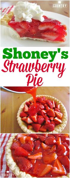 strawberry pie with whipped cream on top and the words, honey's strawberry pie