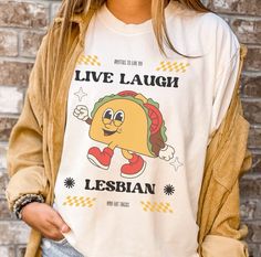 A shirt for the Lesbians who likevyo to Live, laugh and eat tacos.

masc lesbian outfits | masc lesbian fashion | femme lesbian style | androgynous fashion | queer fashion | lgbtq outfits aesthetic Androgynous Girl