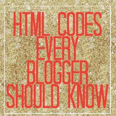 a red and white poster with the words, html coders every blogger should know