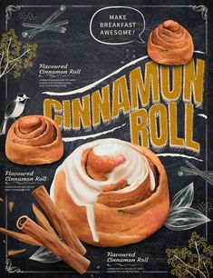 an advertisement for cinnamon roll with cinnamon sticks and cinnamons around it on a chalkboard background