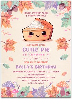 a cute little pumpkin pie birthday party card with leaves and mushrooms on it's side