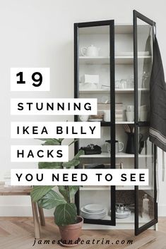 an open cabinet with the words, stunning ikea billy hacks you need to see