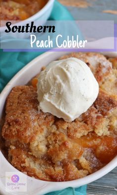 peach cobbler with ice cream on top in a white bowl and text overlay that reads southern peach cobbler