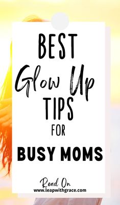 Discover easy and effective glow up tips for busy moms. Enhance your natural beauty and feel confident with these simple self-care routines. Discover the ultimate glow-up tips for busy moms to revitalize your beauty routine and boost your confidence. These Glow up tips, glow up checklist and glow-up challenge will help you glow up for the summer. These tips are easy to add to a buy schedule even as busy moms Best Glow Up Tips, Busy Mom Outfits, Glow Up Checklist, Glow Up Challenge, Mom Checklist, Sleep Rituals, Practicing Self Love, Working Mom Tips, Best Serum