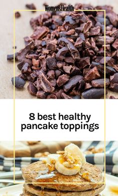 pancakes with chocolate chips and bananas on top are the best healthy pancake toppings