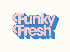 the funky fresh logo in pink and blue