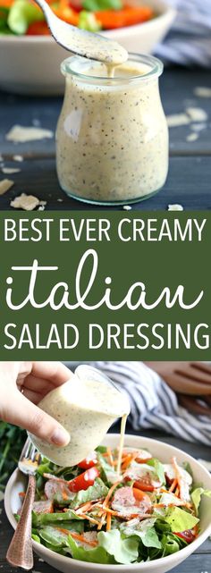 the best ever creamy italian salad dressing