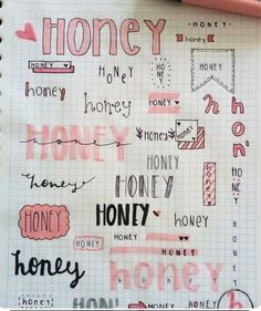 a notebook with some writing on it and a pencil in front of the page that says honey