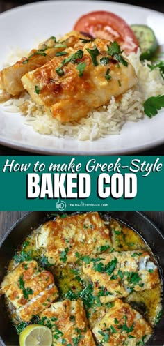 how to make greek - style baked god with chicken, rice and tomatoes on the side