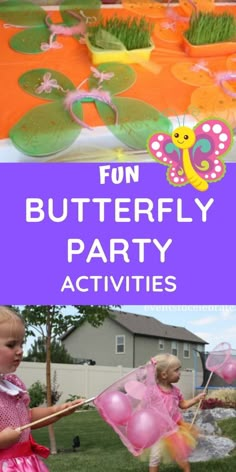 the fun butterfly party activities are great for kids