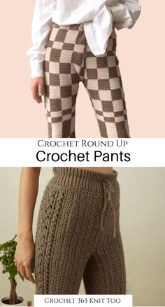 a woman wearing brown and white checkered pants with the words crochet round up on