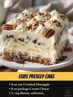 a piece of cake on a white plate with pecans around it and the words elviss pressley cake below