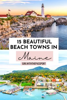 the beautiful beach towns in maine with text overlay that reads 15 beautiful beach towns in maine